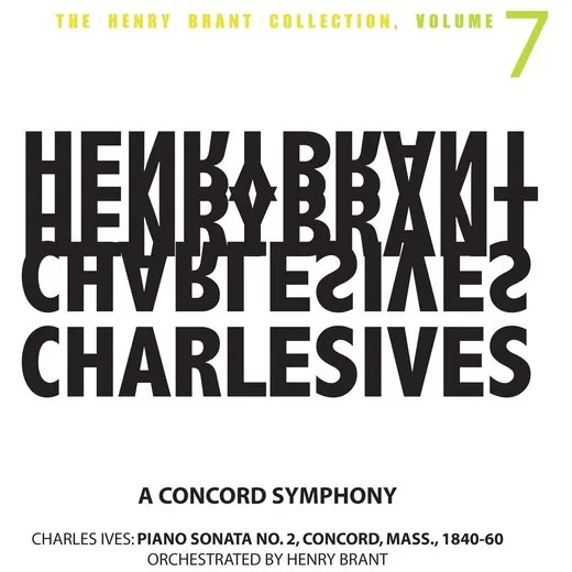 The Henry Brant Collection, Volume 7: A Concord Symphony