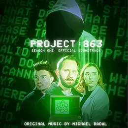 Project 863: Season One Soundtrack von Michael Badal – Cover