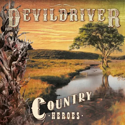 Country Heroes von DevilDriver – Album Cover