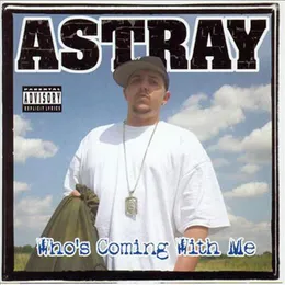 Who's Coming With Me? von Astray – Album Cover