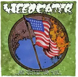... And Justice for Y'all von Weedeater – Album Cover