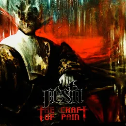 The Craft of Pain von Pesta – Album Cover