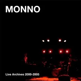 Live Archives 2000-2005 von Monno – Cover