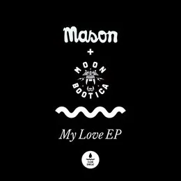 My Love EP von Mason – Album Cover