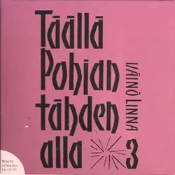 Täällä Pohjantähden alla 3 von Väinö Linna – Cover
