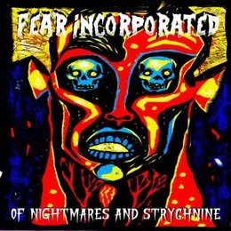 Of Nightmares and Strychnine von Fear Incorporated – Album Cover
