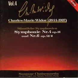 Sämtliche Symphonien, Vol. 4: Symphonie Nr. 4, op. 13 und Nr. 6, op. 42/2 von Charles‐Marie Widor – Album Cover
