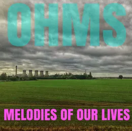Melodies of Our Lives von O.H.M.S – Album Cover