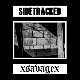 Sidetracked / xSavagex von Sidetracked – Cover