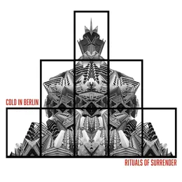 Rituals of Surrender von Cold in Berlin – Album Cover