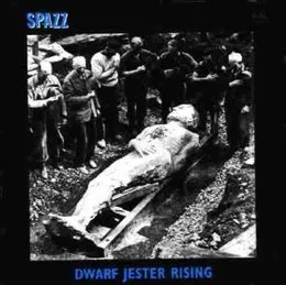 Dwarf Jester Rising von Spazz – Album Cover