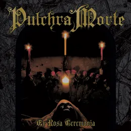 Ex Rosa Ceremonia von Pulchra Morte – Album Cover