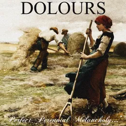 “Perfect Perennial Melancholy…” von Dolours – Cover