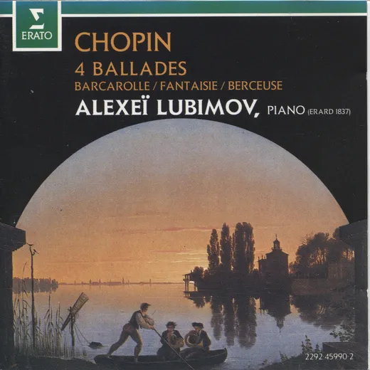 4 Ballades / Barcarolle / Fantaisie / Berceuse