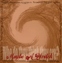 Who Do They Think They Are!? von Maybe a Wretch – Album Cover