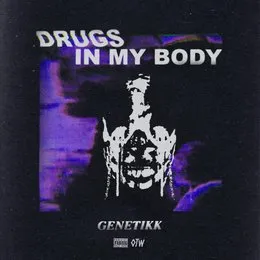 Drugs in my Body von Genetikk – Album Cover