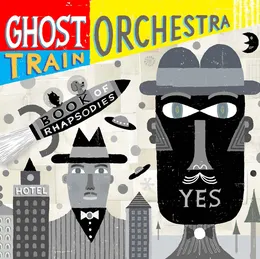Book of Rhapsodies von Ghost Train Orchestra – Album Cover