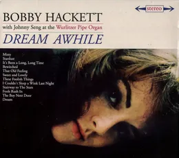 Dream Awhile / The Most Beautiful Horn in the World von Bobby Hackett – Album Cover