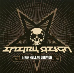 Between Hell and Oblivion von Enemy Reign – Album Cover