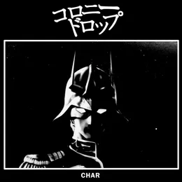 CHAR von COLONY·DROP – Album Cover