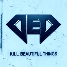 Kill Beautiful Things von DED – Cover