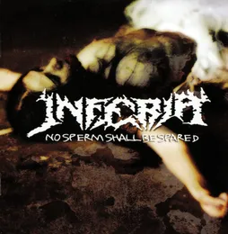 No Sperm Shall Be Spared von Inferia – Album Cover
