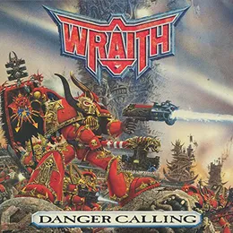 Danger Calling von Wraith – Album Cover