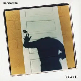0 + 2 = 1 von NoMeansNo – Album Cover