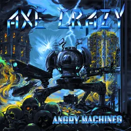 Angry Machines von AXE CRAZY – Cover