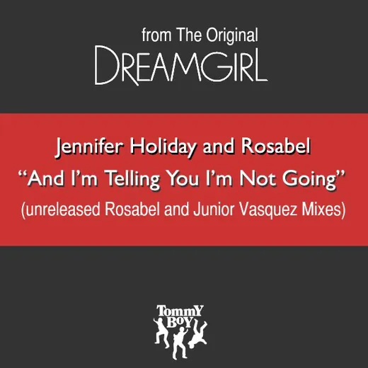 And I’m Telling You I’m Not Going (The Original Dreamgirl)