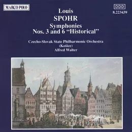 Symphonies Nos. 3 And 6 "Historical" von Louis Spohr – Album Cover