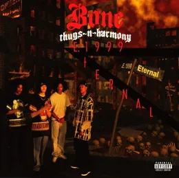 E. 1999 Eternal von Bone Thugs‐n‐Harmony – Album Cover