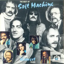 The Best of Soft Machine – The Harvest Years von Soft Machine – Cover