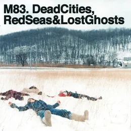 Dead Cities, Red Seas & Lost Ghosts von M83 – Album Cover