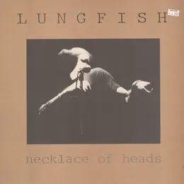 Necklace of Heads von Lungfish – Album Cover