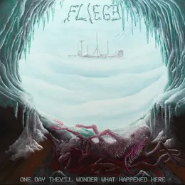 One Day They’ll Wonder What Happened Here von Fliege – Album Cover