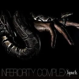 INFERIORITY COMPLEX von lynch. – Album Cover