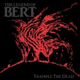 Trample the Dead von Bert – Cover