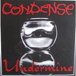 Undermine / Merchandise von Condense – Cover
