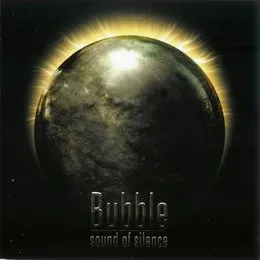 Sound of Silence von Bubble – Album Cover