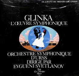 Glinka l'oeuvre symphonique von Михаил Иванович Глинка – Album Cover