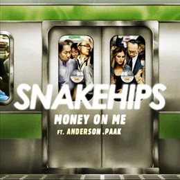 Money on Me von Snakehips – Cover