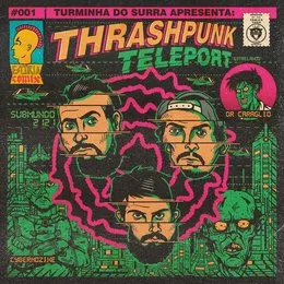 Thrashpunk Teleport: Submundo 2121 von Surra – Cover