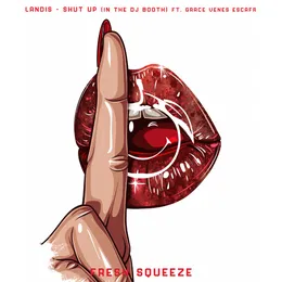 Shut Up (In the DJ Booth) von Landis – Cover