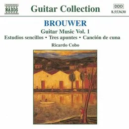 Guitar Music, Volume 1: Estudios sencillos / Tres apuntes / Canción de cuna von Leo Brouwer – Album Cover