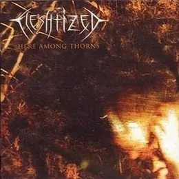 Here Among Thorns von Fleshtized – Album Cover