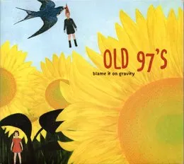 Blame It on Gravity von Old 97’s – Album Cover