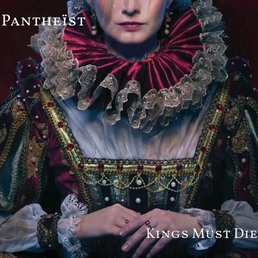 Kings Must Die von Pantheist – Cover