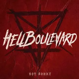 Not Sorry von Hell Boulevard – Album Cover