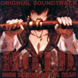 H.O.T.D. HIGHSCHOOL OF THE DEAD ORIGINAL SOUNDTRACK von 和田貴史 – Cover